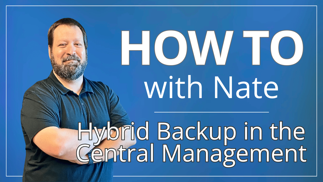 Hybrid-Backup-in-the-Central-Management
