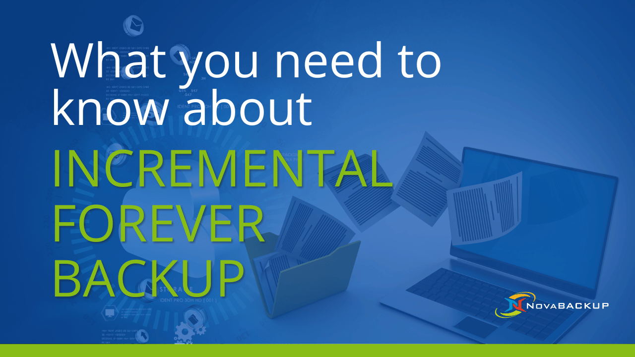 What-you-need-to-know-about-incremental-forever-backup